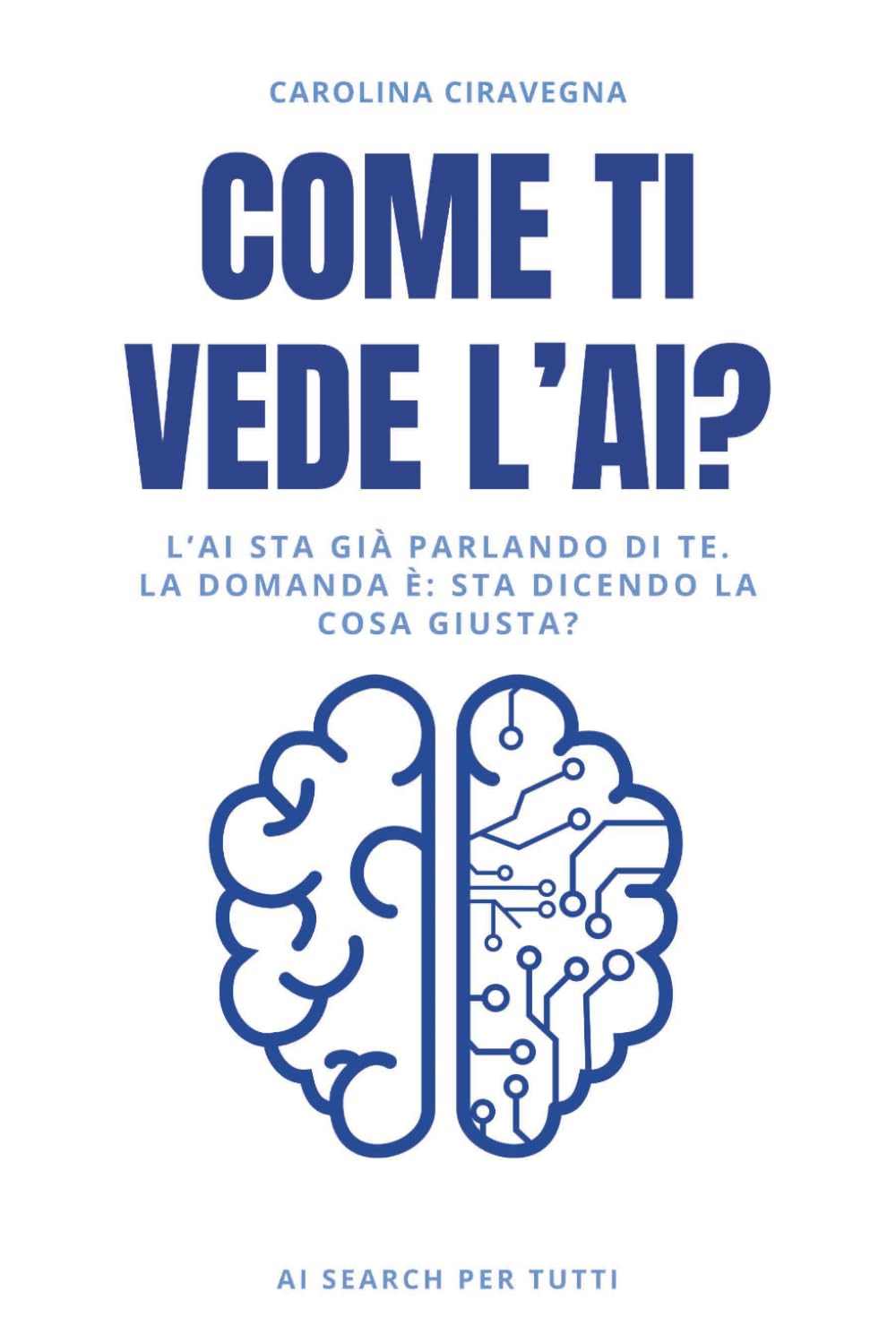 Copertina del libro 'Come ti vede l'AI?' di Carolina Ciravegna